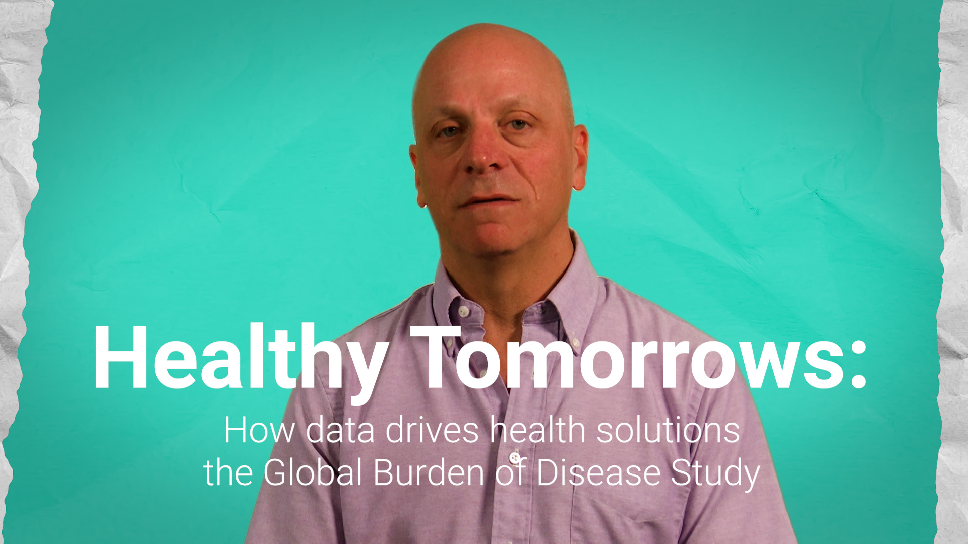 Healthy Tomorrows: How Data Drives Solutions in the Global Burden of Disease Study